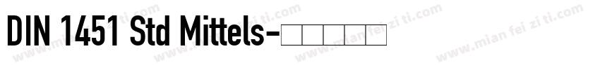DIN 1451 Std Mittels字体转换